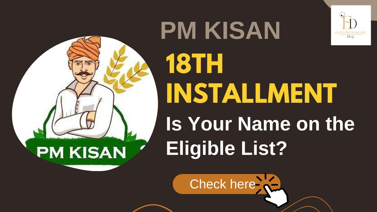 PM Kisan 18th installment eligible list